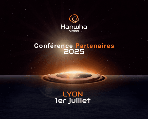 Conférences Partenaires Hanwha Vision – Lyon