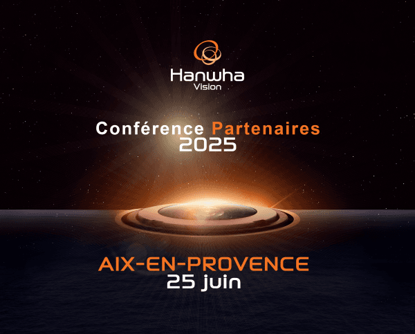 Conférences Partenaires Hanwha Vision – Aix-en-Provence