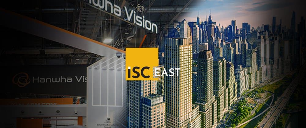 ISC East (Booth #701)
