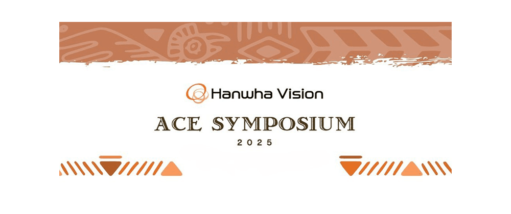 Hanwha Vision ACE Symposium